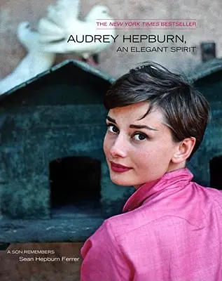 Audrey Hepburn, elegantný duch: Audrey Hepburn, elegantný duch - Audrey Hepburn, an Elegant Spirit: Audrey Hepburn, an Elegant Spirit