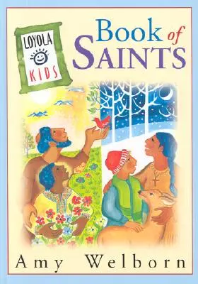 Loyola Kids Book of Saints (Kniha svätých pre deti z Loyoly) - The Loyola Kids Book of Saints