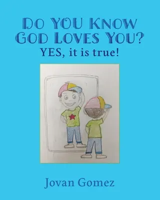 Viete, že vás Boh miluje? ÁNO, je to pravda! - Do YOU Know God Loves You? YES, it is true!