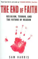 Koniec viery - náboženstvo, teror a budúcnosť rozumu - End of Faith - Religion, Terror, and the Future of Reason