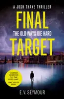 Konečný cieľ (thriller Josha Thanea, kniha 2) - Final Target (Josh Thane Thriller, Book 2)