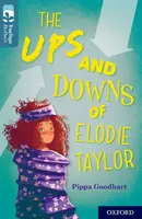 Oxford Reading TreeTops TreeTops Reflect: Oxford Level 19: Vzostupy a pády Elodie Taylorovej - Oxford Reading Tree TreeTops Reflect: Oxford Level 19: The Ups and Downs of Elodie Taylor