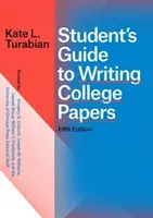 Sprievodca študenta písaním vysokoškolských prác, piate vydanie - Student's Guide to Writing College Papers, Fifth Edition