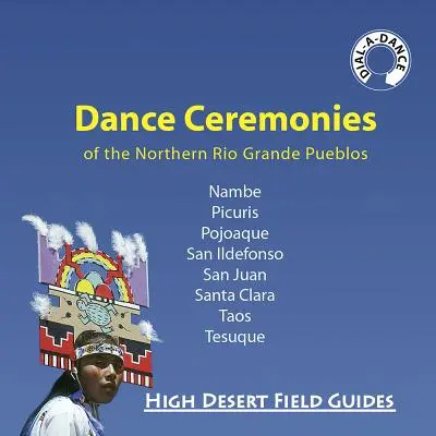 Tanečné obrady severných puebiel Rio Grande - Dance Ceremonies of the Northern Rio Grande Pueblos