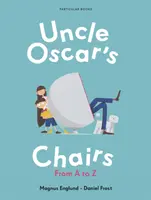 Stoličky strýčka Oscara - od A po Z - Uncle Oscar's Chairs - From A to Z
