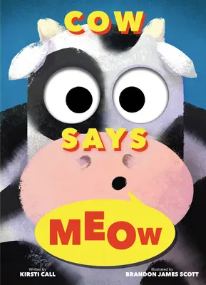 Krava hovorí mňau (knižka s pohľadom) - Cow Says Meow (a Peep-And-See Book)