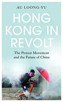 Vzbura v Hongkongu - Hong Kong in Revolt