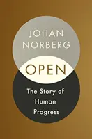 Otvorené: Príbeh ľudského pokroku - Open: The Story of Human Progress