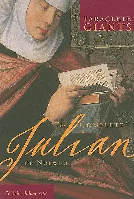 Kompletná kniha Juliany z Norwichu - The Complete Julian of Norwich