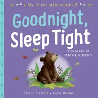 Môj prvý míľnik: Dobrú noc, spi sladko - My First Milestone: Goodnight, Sleep Tight