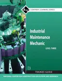 Príručka pre stážistov na úrovni 3 pre mechanikov priemyselnej údržby, brožovaná - Industrial Maintenance Mechanic Level 3 Trainee Guide, Paperback