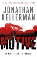 Motív (séria Alex Delaware, kniha 30) - Zvratný, nezabudnuteľný psychologický triler - Motive (Alex Delaware series, Book 30) - A twisting, unforgettable psychological thriller