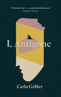 Ja, Antigona - I, Antigone
