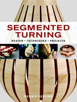Segmentované otáčanie - Segmented Turning