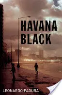Havana Black: Záhada Maria Condeho - Havana Black: A Mario Conde Mystery
