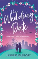 Svadobné rande - Dobrá romanca, ktorá vás zahreje pri srdci - Wedding Date - A feel-good romance to warm your heart