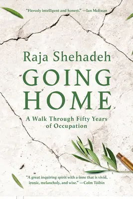 Návrat domov: Prechádzka päťdesiatimi rokmi okupácie - Going Home: A Walk Through Fifty Years of Occupation