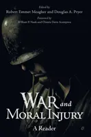 Vojna a morálna ujma: Čítanka - War and Moral Injury: A Reader