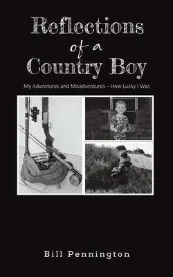 Úvahy vidieckeho chlapca - Reflections of a Country Boy