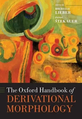 Oxfordská príručka derivačnej morfológie - The Oxford Handbook of Derivational Morphology