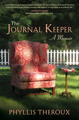 The Journal Keeper: Spomienky - cestovateľský denník (The Journal - A Memoir) - The Journal Keeper: A Memoir