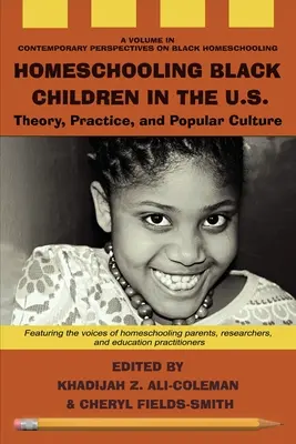 Domáce vzdelávanie černošských detí v USA: Teória, prax a populárna kultúra - Homeschooling Black Children in the U.S.: Theory, Practice, and Popular Culture