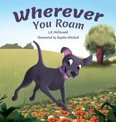 Kdekoľvek sa pohybuješ - Wherever You Roam