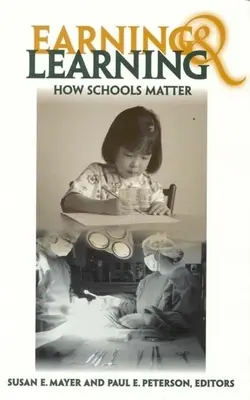 Zarábanie a učenie: Ako záleží na školách - Earning and Learning: How Schools Matter