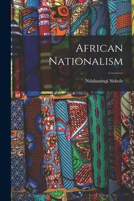 Africký nacionalizmus - African Nationalism