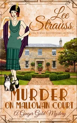 Vražda na Mallowan Court: útulná historická záhada z 20. rokov 20. storočia - Murder on Mallowan Court: a cozy historical 1920s mystery