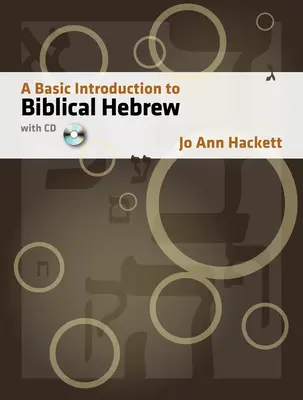 Základný úvod do biblickej hebrejčiny: S CD [s CDROM] - A Basic Introduction to Biblical Hebrew: With CD [With CDROM]