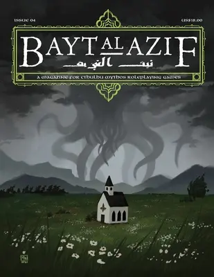 Bayt al Azif #4: Časopis pre rolové hry Cthulhu Mythos - Bayt al Azif #4: A magazine for Cthulhu Mythos roleplaying games