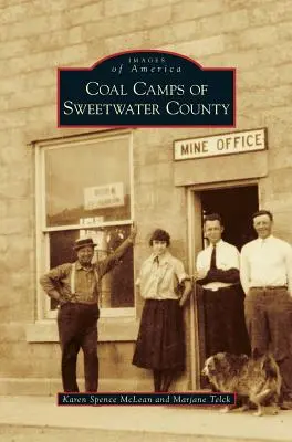 Uhoľné tábory okresu Sweetwater - Coal Camps of Sweetwater County