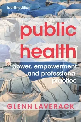 Verejné zdravie: Moc, posilnenie postavenia a profesionálna prax - Public Health: Power, Empowerment and Professional Practice