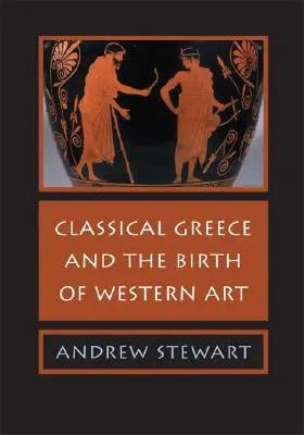 Klasické Grécko a zrod západného umenia - Classical Greece and the Birth of Western Art