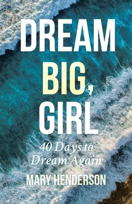Snívaj vo veľkom, dievča - Dream Big, Girl