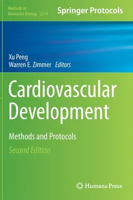 Kardiovaskulárny vývoj: Metódy a protokoly - Cardiovascular Development: Methods and Protocols