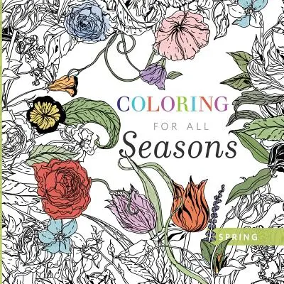 Omaľovánky pre všetky ročné obdobia: Jar - Coloring for All Seasons: Spring