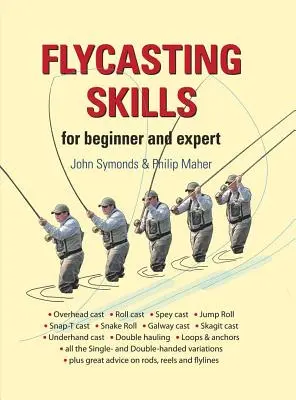 Flycasting Skills: Pre začiatočníkov a expertov - Flycasting Skills: For Beginner and Expert