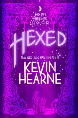 Hexed: Druhá kniha Kroník železného druida - Hexed: Book Two of the Iron Druid Chronicles