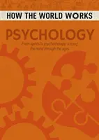 Ako funguje svet: Od duchov po psychoterapiu, po stopách mysle v priebehu vekov - How the World Works: Psychology - From spirits to psychotherapy, tracing the mind through the ages