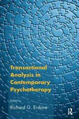 Transakčná analýza v súčasnej psychoterapii - Transactional Analysis in Contemporary Psychotherapy