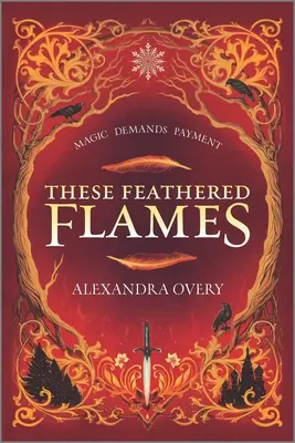 Tieto pernaté plamene - These Feathered Flames