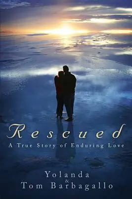 Zachránená: Pravdivý príbeh trvalej lásky - Rescued: A True Story of Enduring Love