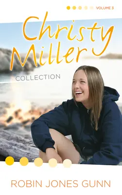 Christy Miller Collection, zväzok 3 - Christy Miller Collection, Vol 3