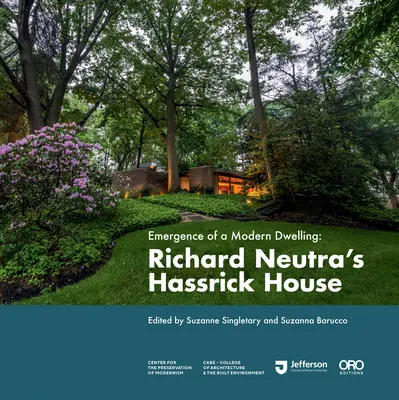 Vznik moderného bývania: Hassrickov dom Richarda Neutru - Emergence of a Modern Dwelling: Richard Neutra's Hassrick House