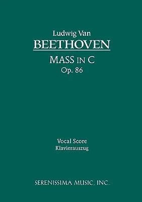 Mša in C, op. 86: s vokálnou partitúrou - Mass in C, Op.86: Vocal score