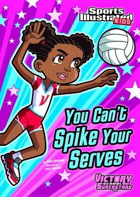 Nemôžeš si podávať podania - You Can't Spike Your Serves