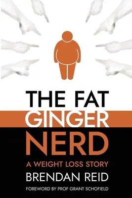 Tlustý zázvorový šprt: Príbeh o chudnutí - The Fat Ginger Nerd: A Weight Loss Story