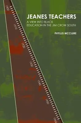 Jeanes Teachers: pohľad na černošské vzdelávanie na juhu v časoch Jima Crowa - Jeanes Teachers: a View Into Black Education in the Jim Crow South